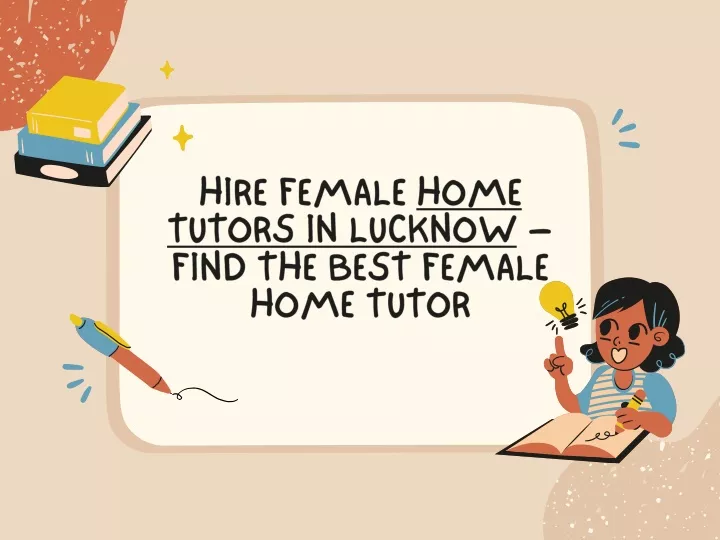 hire female home tutors in lucknow find the best