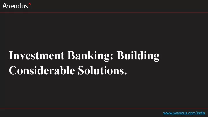 investment banking building considerable solutions