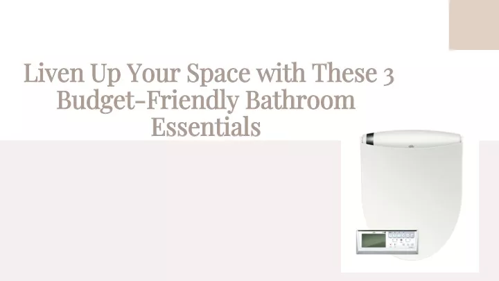 liven up your space with these 3 budget friendly bathroom essentials