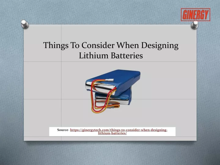 things to consider when designing lithium batteries
