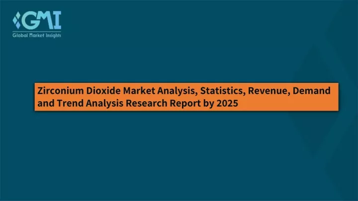 zirconium dioxide market analysis statistics