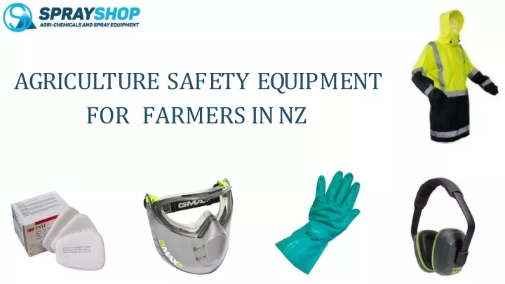 a g r i c u l t u r e s a f e t y e q u i p m e n t for farmers in nz