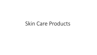 Skin Care Products