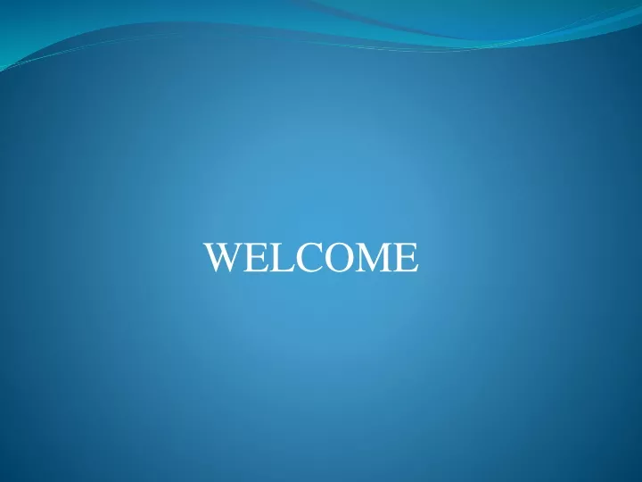 welcome