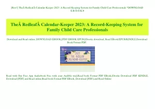 [Best!] TheÃ‚Â RedleafÃ‚Â Calendar-Keeper 2023 A Record-Keeping System for Family Child Care Professionals ^DOWNLOAD E.B
