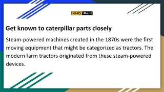 Get known to caterpillar parts closely
