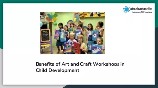 Benefits of Art and Craft Workshops in Child Development