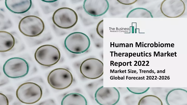 human microbiome therapeutics market report 2022