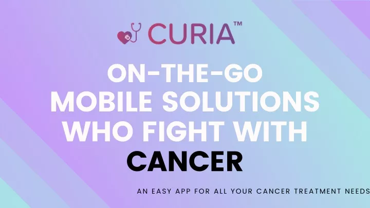 on the go mobile solutions who fight with cancer