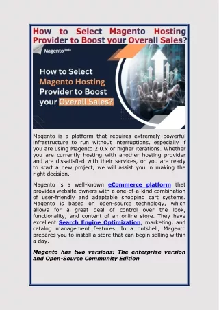 magento is a platform that requires extremely