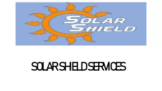 SOLAR SHIELD SERVICES