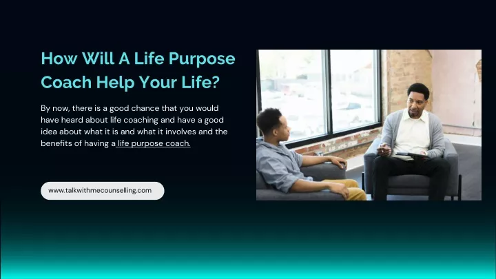 how will a life purpose coach help your life