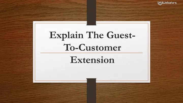 explain the guest to customer extension