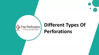 different types of perforations