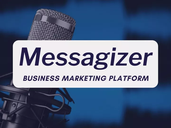 messagizer business marketing platform
