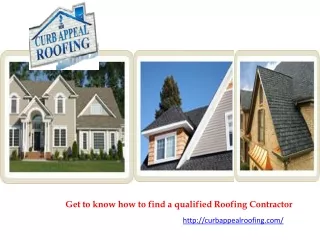 get to know how to find a qualified roofing