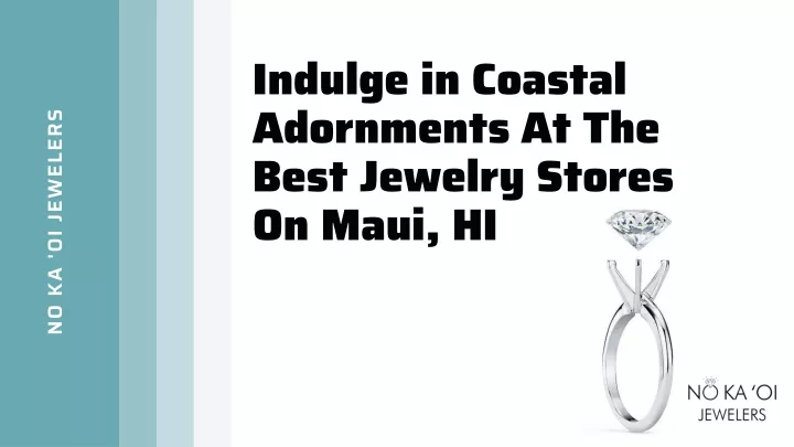 indulge in coastal adornments at the best jewelry