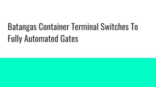 Batangas Container Terminal switches to fully automated gates (1)