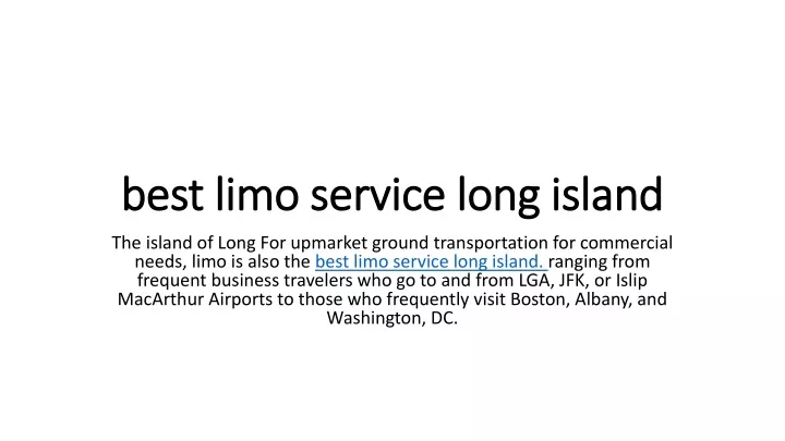 best limo service long island best limo service