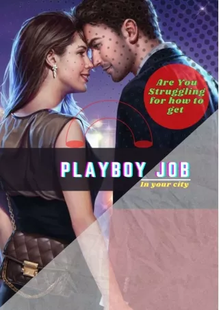 Are You Struggling for how to get playboy job in your city