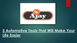 5 Automotive Tools That Will Make Your Life Easier