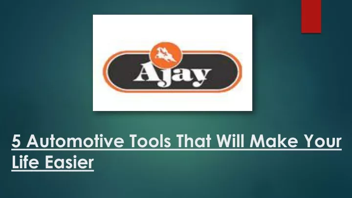 5 automotive tools that will make your life easier