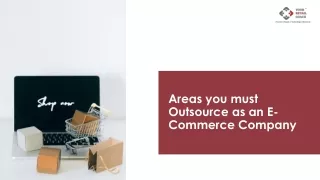 Areas you must Outsource as an E-Commerce Company