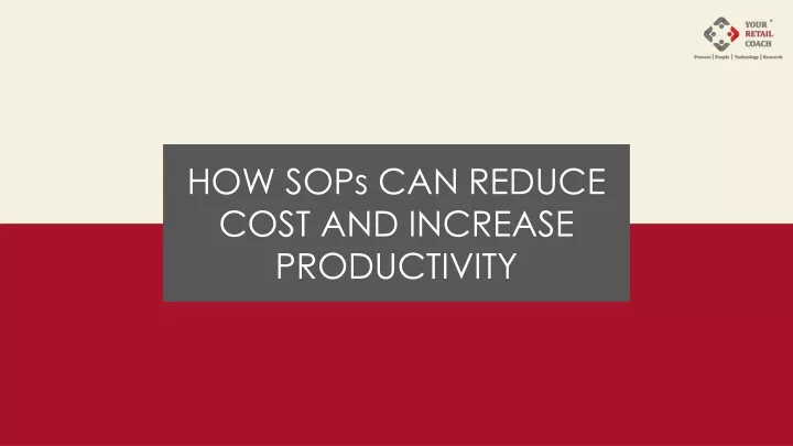 how sops can reduce cost and increase productivity