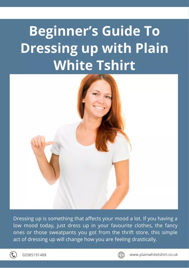 beginner s guide to dressing up with plain white