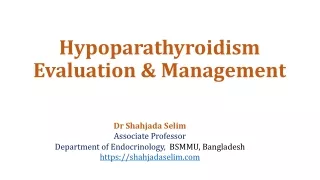 Hypoparathyroidism-Dr Selim