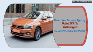 Detect the Possible Signs of Failed ECU in Volkswagen by Lawrenceville Mechanic