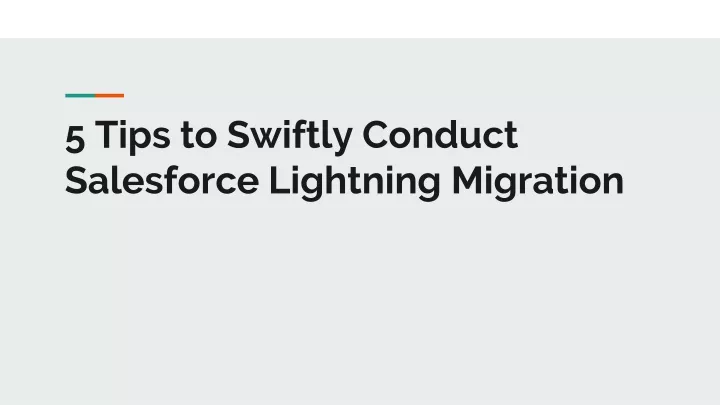 5 tips to swiftly conduct salesforce lightning migration