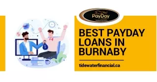 Get Best PayDay Loans in Burnaby with Tidewater Financial!