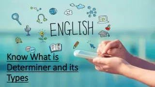 Know What is Determiner and its Types