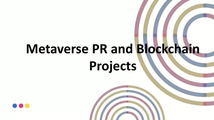 metaverse pr and blockchain projects