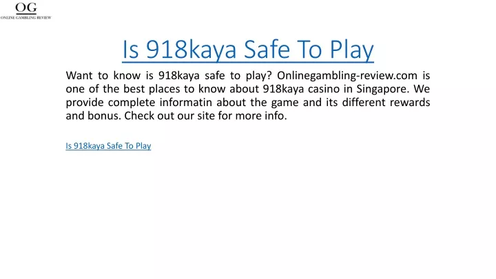 is 918kaya safe to play