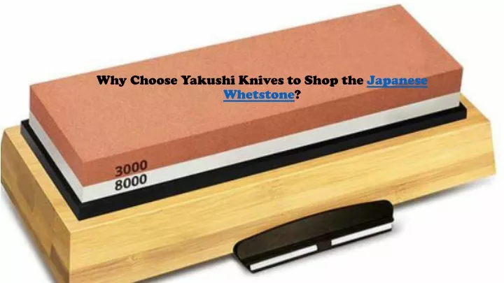 why choose yakushi knives to shop the japanese