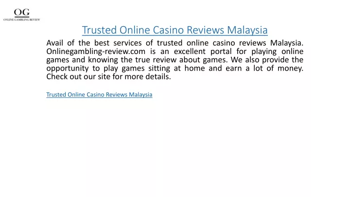 trusted online casino reviews malaysia