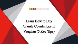 Learn How to Buy Granite Countertops in Vaughan (5 Key Tips)