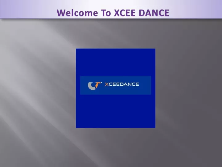 welcome to xcee dance