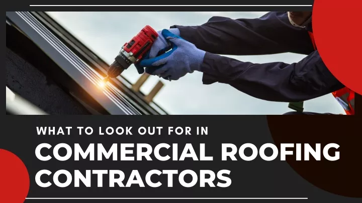 what to look out for in commercial roofing