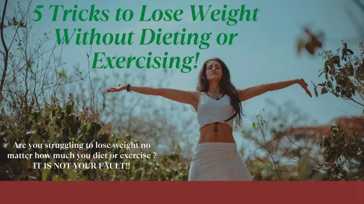 5 tricks to lose weight without dieting