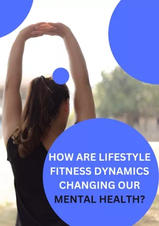 How are Lifestyle Fitness Dynamics Changing Our Mental Health