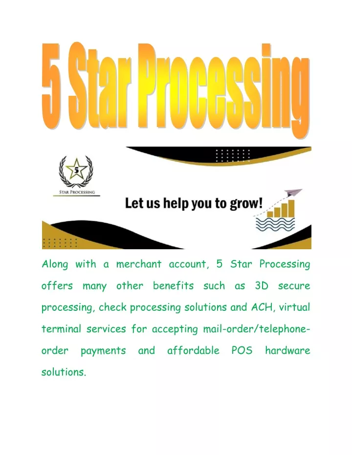 along with a merchant account 5 star processing