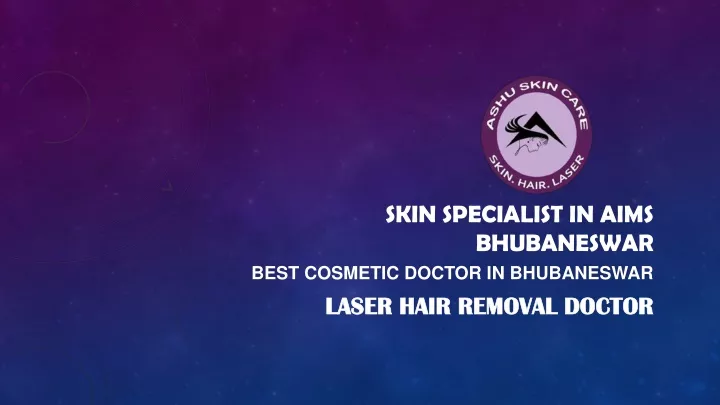 skin specialist in aims bhubaneswar