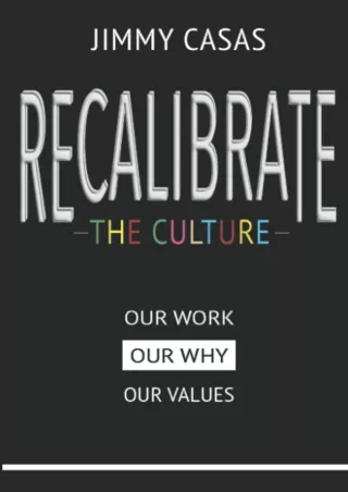eBOOK  Recalibrate The Culture Our Why  Our Work  Our Values