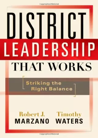 DOWNLOA T  District Leadership That Works Striking the Right Balance