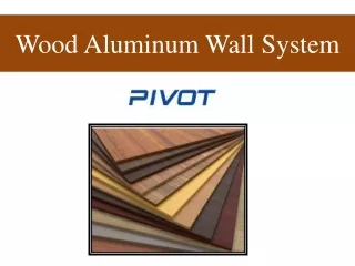 Wood Aluminum Wall System