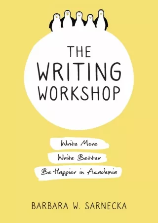 DOWNLOA T  The Writing Workshop Write More Write Better Be Happier in