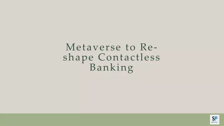 metaverse to re shape contactless banking